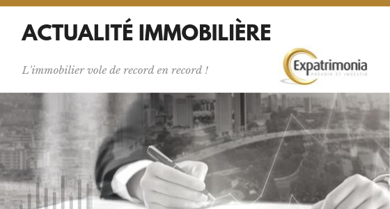 immobilier vole de record en record