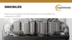 Reprise spectaculaire de l'investissement en immobilier de commerce en 2019