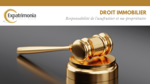 Responsabilité de l'usufruitier et nu-propriétaire