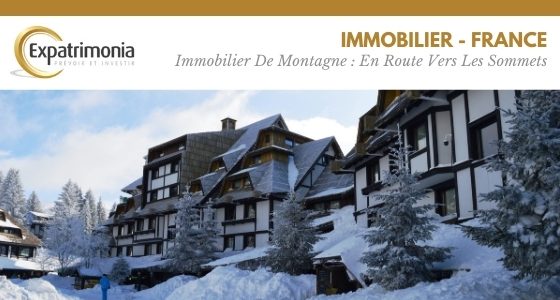 Immobilier De Montagne : En Route Vers Les Sommets