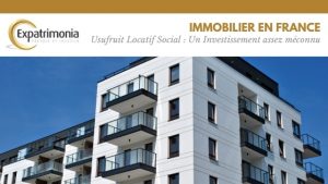 Usufruit Locatif Social : Un Investissement assez méconnu