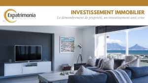 Le démembrement de propriété, un investissement anti-crise