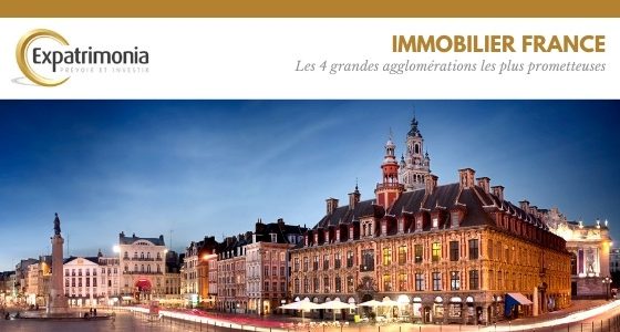 Immobilier : les 4 grandes agglomérations les plus prometteuses